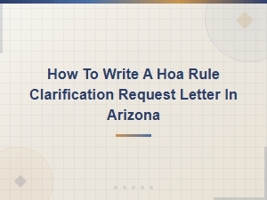 Writing an Hoa Rule Clarification Letter in Arizona