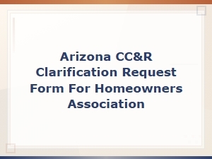 Arizona Hoa Cc&r Clarification Request Form