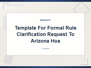 Arizona Hoa Rule Clarification Request Template