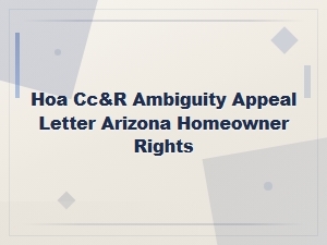 Arizona Hoa Cc&r Ambiguity Appeal Letter Guide