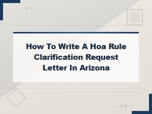 How to Request Hoa Rule Clarification in Arizona