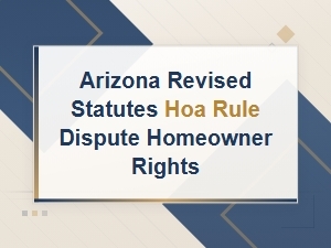 Hoa Dispute Rights Under Arizona Revised Statutes