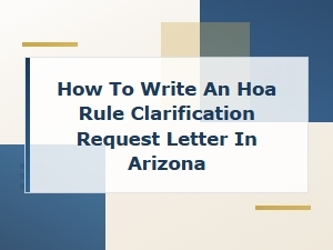 Writing an Hoa Rule Clarification Letter in Arizona